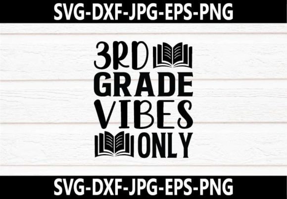 3rd Grade Vibes SVG Design for Graphics & Crafts