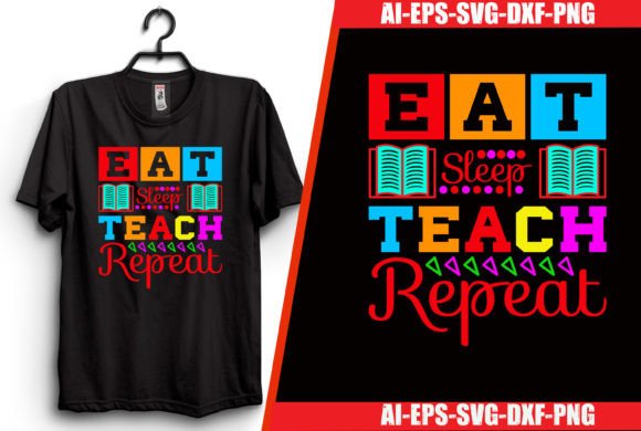 Eat Sleep Teach Repeat Graphics
