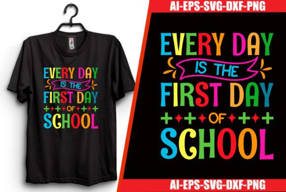 Every Day is the First Day of School Graphics