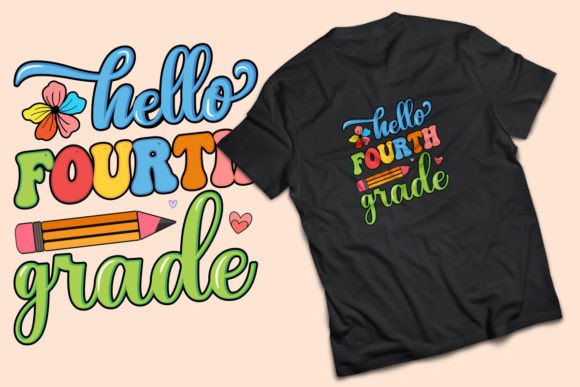 Hello Fourth Grade T-shirt Design Graphics