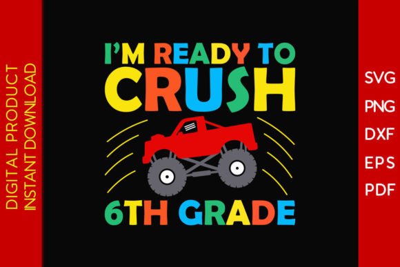 I m Ready to Crush 6th Grade SVG Design