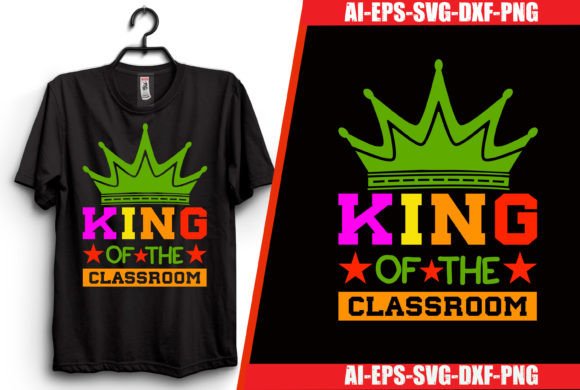 King of the Classroom T-shirt Design