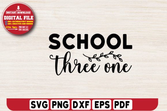 School Three One Svg Design: Graphics for T-Shirt Designs