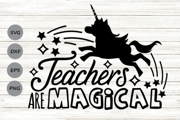 Teachers Are Magical Svg