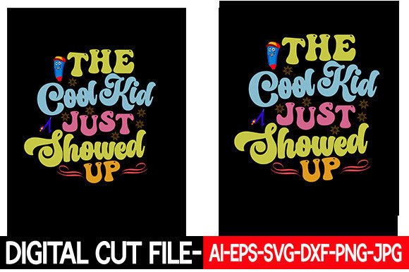 The Cool Kid Just Showed Up Retro: Graphics & Crafts with a Nostalgic Edge