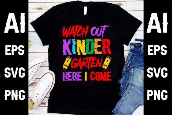 Watch out Kindergarten T-Shirt Design Graphics