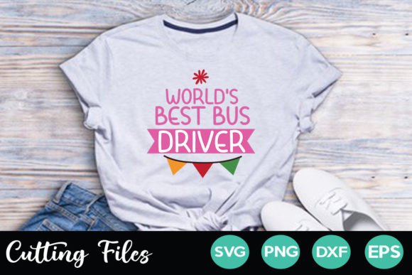 WORLD S BEST BUS DRIVER Graphics and Crafts