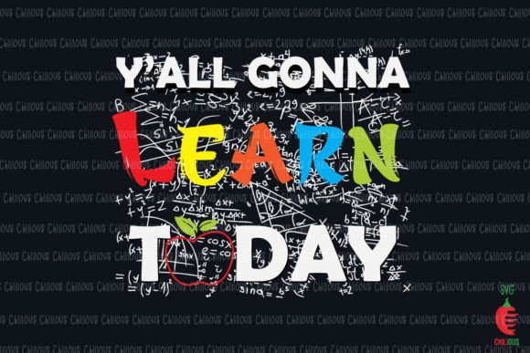 Yall Gonna Learn Today: Graphics and Crafts for Real Projects